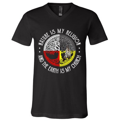 Nature is My Religion and The Earth is My Church V-Neck T-Shirt