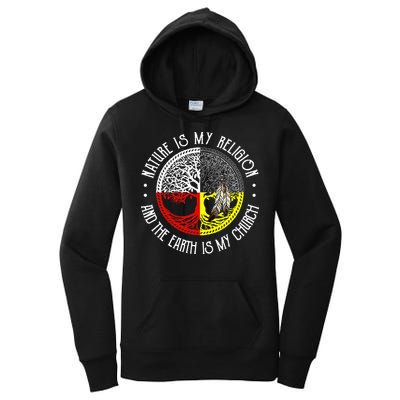 Nature is My Religion and The Earth is My Church Women's Pullover Hoodie