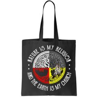 Nature is My Religion and The Earth is My Church Bag