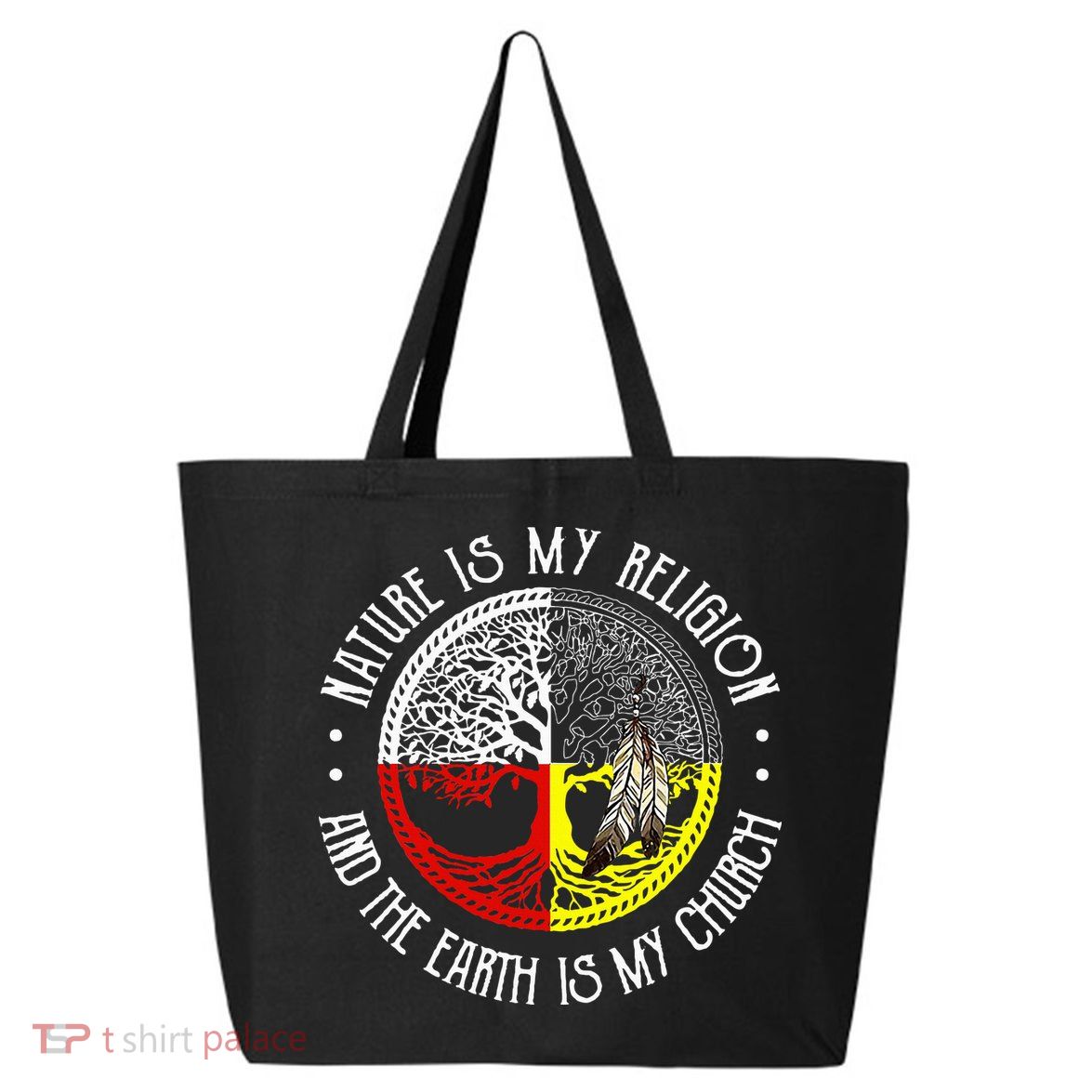 Nature is My Religion and The Earth is My Church 25L Jumbo Tote