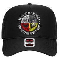 Nature is My Religion and The Earth is My Church Trucker Hat