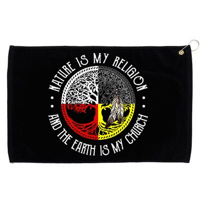Nature is My Religion and The Earth is My Church Grommeted Golf Towel