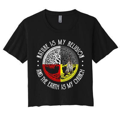 Nature is My Religion and The Earth is My Church Crop Top