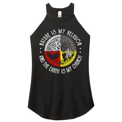 Nature is My Religion and The Earth is My Church Women's Perfect Tri Rocker Tank