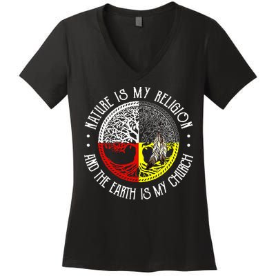 Nature is My Religion and The Earth is My Church Women's V-Neck T-Shirt