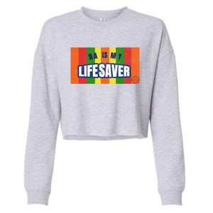 Na Is My Lifesaver Pop Art Narcotics Anonymous Aa Funny Gift Cropped Pullover Crew