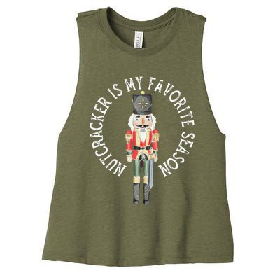 Nutcracker Is My Favorite Season Christmas Women's Racerback Cropped Tank