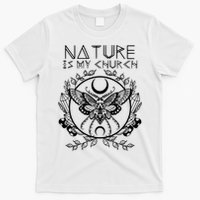 Nature Is My Church Moon Moth Witchcraft Wiccan Witch T-Shirt
