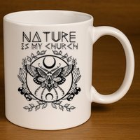 Nature Is My Church Moon Moth Witchcraft Wiccan Witch 11oz C Handle Ceramic Mug