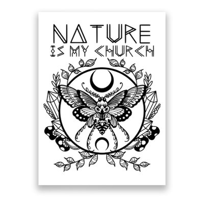 Nature Is My Church Moon Moth Witchcraft Wiccan Witch Poster