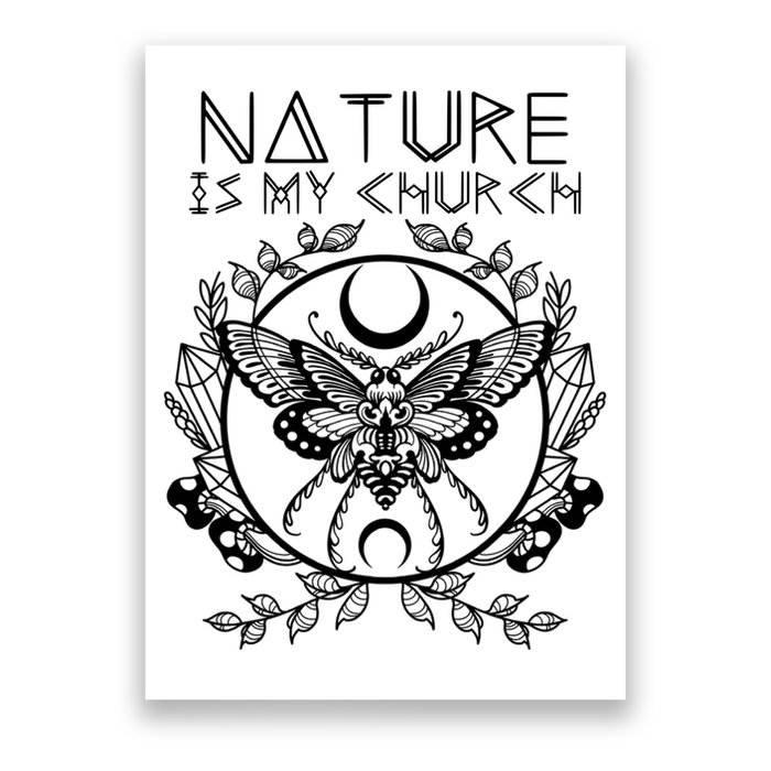 Nature Is My Church Moon Moth Witchcraft Wiccan Witch Poster