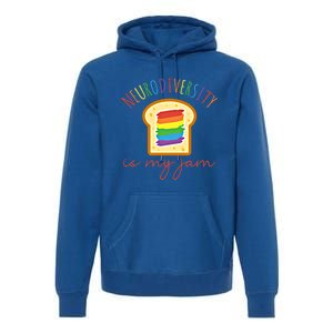 Neurodiversity Is My Jam Embrace Autism Awareness Acceptance Gift Premium Hoodie