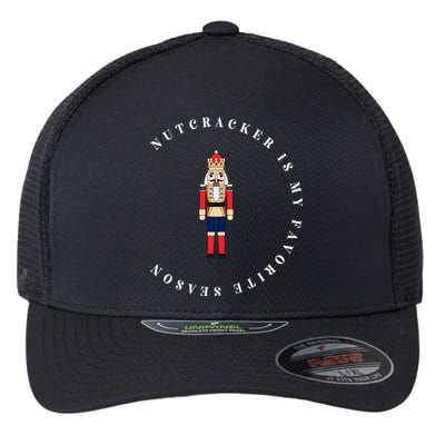 Nutcracker Is My Favorite Season Matching Family Christmas Gift Flexfit Unipanel Trucker Cap