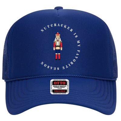 Nutcracker Is My Favorite Season Matching Family Christmas Gift High Crown Mesh Back Trucker Hat