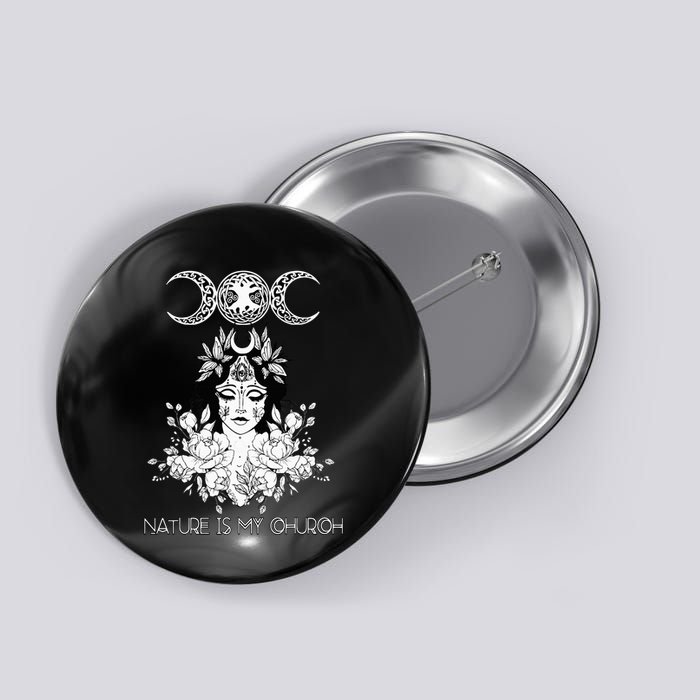 Nature Is My Church Crescent Moon Witchcraft Wiccan Witch Button