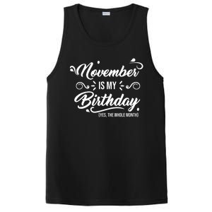 November Is My Birthday Yes The Whole Month Birthday PosiCharge Competitor Tank