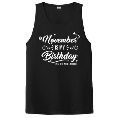 November Is My Birthday Yes The Whole Month Birthday PosiCharge Competitor Tank