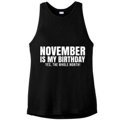 November Is My Birthday Yes The Whole Month Ladies PosiCharge Tri-Blend Wicking Tank