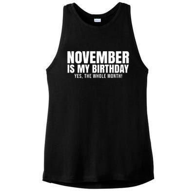 November Is My Birthday Yes The Whole Month Ladies PosiCharge Tri-Blend Wicking Tank