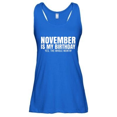 November Is My Birthday Yes The Whole Month Ladies Essential Flowy Tank