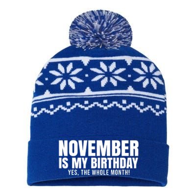 November Is My Birthday Yes The Whole Month USA-Made Snowflake Beanie