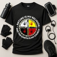 Nature Is My Religion And The Earth Is My Church Cooling Performance Crew T-Shirt