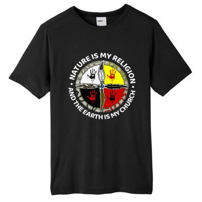 Nature Is My Religion And The Earth Is My Church Tall Fusion ChromaSoft Performance T-Shirt