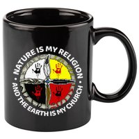 Nature Is My Religion And The Earth Is My Church 11oz C Handle Ceramic Mug