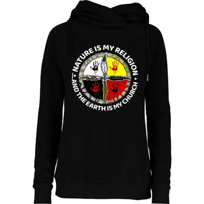 Nature Is My Religion And The Earth Is My Church Womens Funnel Neck Pullover Hood