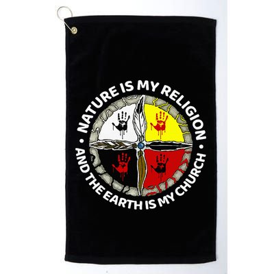 Nature Is My Religion And The Earth Is My Church Golf Towel