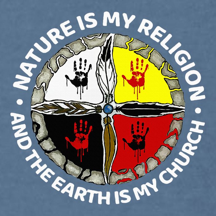 Nature Is My Religion And The Earth Is My Church Garment-Dyed Sweatshirt