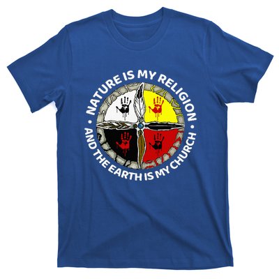 Nature Is My Religion And The Earth Is My Church T-Shirt