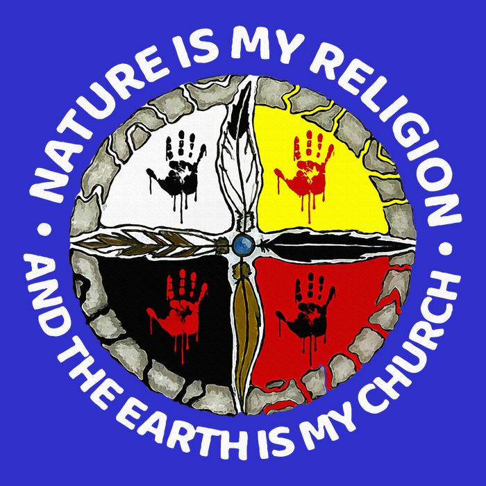 Nature Is My Religion And The Earth Is My Church Bag