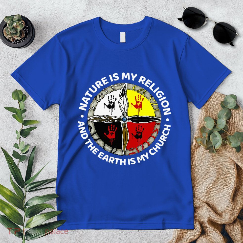 Nature Is My Religion And The Earth Is My Church Premium T-Shirt