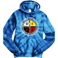 Nature Is My Religion And The Earth Is My Church Tie Dye Hoodie