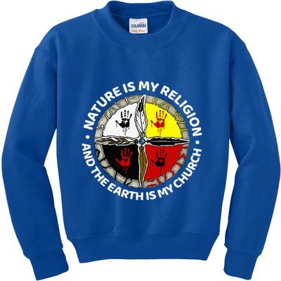 Nature Is My Religion And The Earth Is My Church Kids Sweatshirt