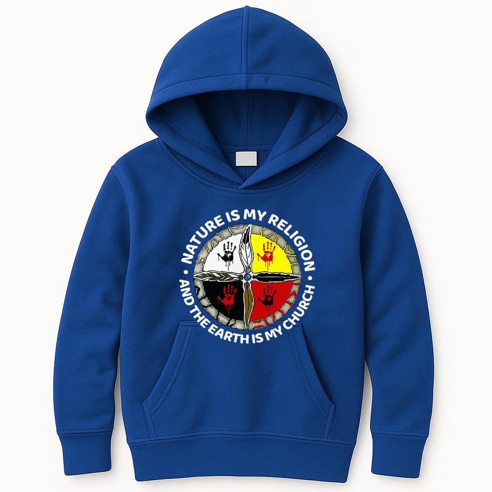 Nature Is My Religion And The Earth Is My Church Kids Hoodie