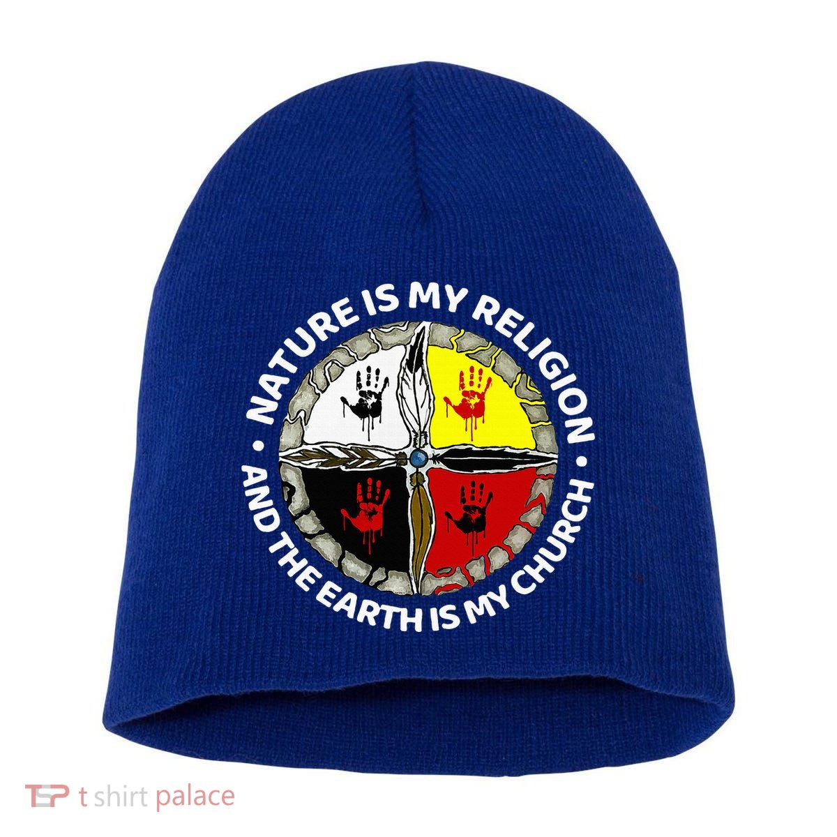 Nature Is My Religion And The Earth Is My Church Short Acrylic Beanie