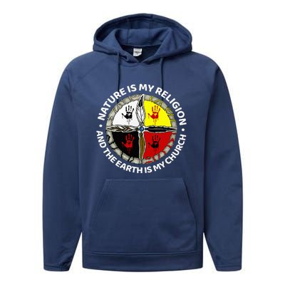 Nature Is My Religion And The Earth Is My Church Performance Fleece Hoodie