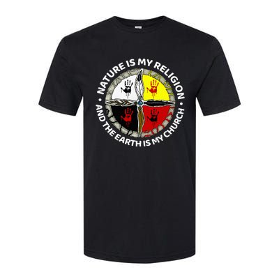 Nature Is My Religion And The Earth Is My Church Softstyle CVC T-Shirt