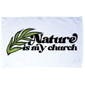 Nature Is My Church Earth Day Nature Lovers Gift Microfiber Hand Towel