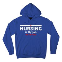 Nursing Is My Job Fun Vintage Nurse Fool's Day April Lying Gift Hoodie