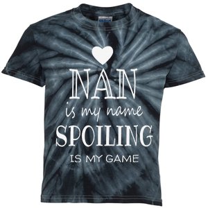 Nan Is My Name Funny Graphic Gifts For Nan Grandma Kids Tie-Dye T-Shirt