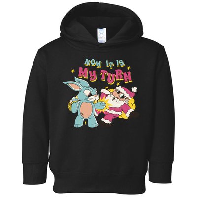 Now It's My Turn Funny Holiday Easter Bunny Santa Toddler Hoodie