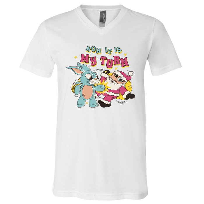 Now It's My Turn Funny Holiday Easter Bunny Santa V-Neck T-Shirt