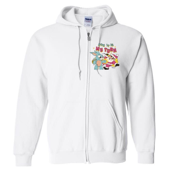 Now It's My Turn Funny Holiday Easter Bunny Santa Full Zip Hoodie