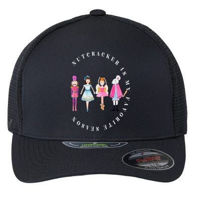 Nutcracker Is My Favorite Season Matching Family Christmas Flexfit Unipanel Trucker Cap