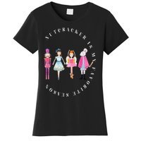 Nutcracker Is My Favorite Season Matching Family Christmas Women's T-Shirt