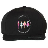 Nutcracker Is My Favorite Season Matching Family Christmas Wool Snapback Cap