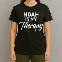 Noah Is My Therapy Name Noahs T-Shirt